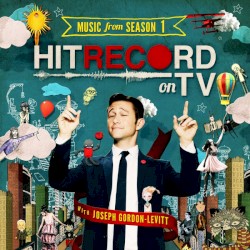 hitRECord on TV: Music From Season 1