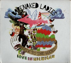 Talk to the Hand: Live in Michigan