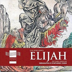 Felix Mendelssohn's Elijah