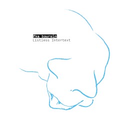 Listless Intertext