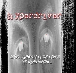 Just When You Thought It Was Safe