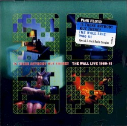 Is There Anybody out There? The Wall Live: 1980–81