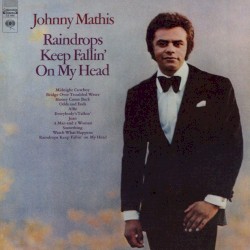 Raindrops Keep Fallin’ on My Head