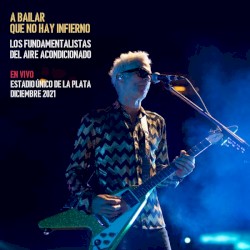 A Bailar Que No Hay Infierno (En Vivo)
