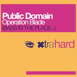 Operation Blade (Bass in the Place…)