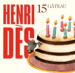 Henri Dès, Volume 15: Gâteau