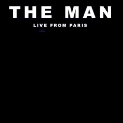 The Man (live from Paris)