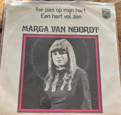 Toe pas op mijn hart / Een hart vol zon