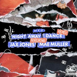 Night Away (Dance) (Jax Jones remix)