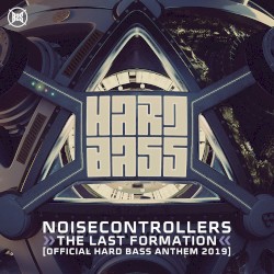 The Last Formation (Official Hard Bass Anthem 2019)