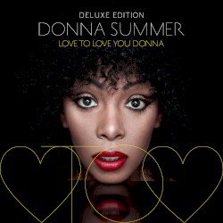 Love to Love You Donna (deluxe edition)