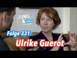 Jung & Naiv #331, „Ulrike Guerot über die Utopie der "Europäischen Republik"“