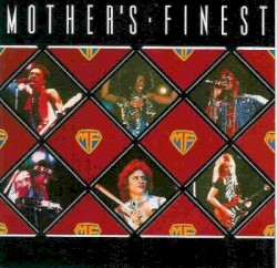 Mother’s Finest