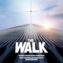 The Walk: Original Motion Picture Soundtrack