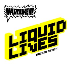 Liquid Lives (Noisia remix)