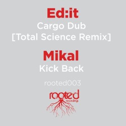 Cargo Dub (Total Science remix) / Kick Back