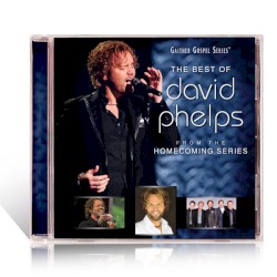 The Best of David Phelps