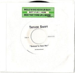 Should've Said No / Back That Thing Up