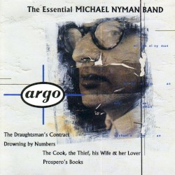 The Essential Michael Nyman Band