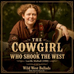 The Cowgirl Who Shook the West