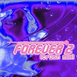 Forever 2 (Crush mix)