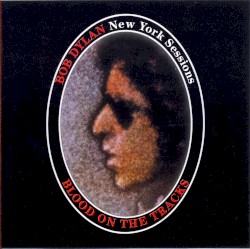 New York Sessions: Blood on the Tracks