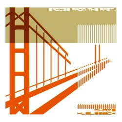 Bridge From the Past…