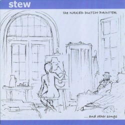 The Naked Dutch Painter and Other Songs