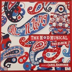 All or Nothing - The Mod Musical - The Album