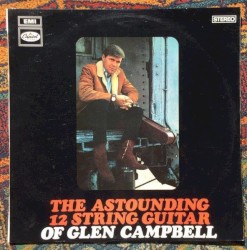 The Astounding 12-String Guitar Of Glen Campbell