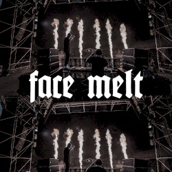 Face Melt