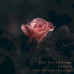 The Breakdown Before the Breakthrough