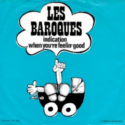 Indication / When You’re Feelin’ Good