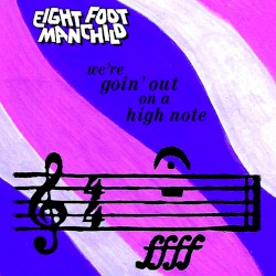 We're Goin' Out On A High Note - EP