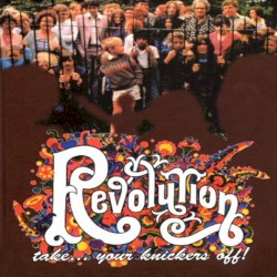 Revolution: Take... Your Knickers Off!