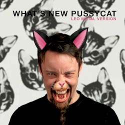 What´s New Pussycat (Metal Version)