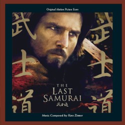 The Last Samurai: Original Motion Picture Score