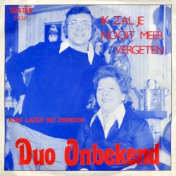 Ik zal je nooit meer vergeten / Kom laten we drinken