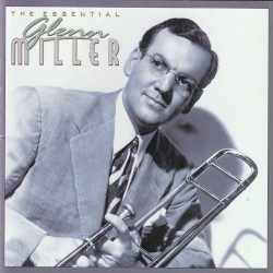 The Essential Glenn Miller