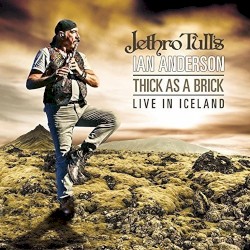 Thick as a Brick – Live in Iceland