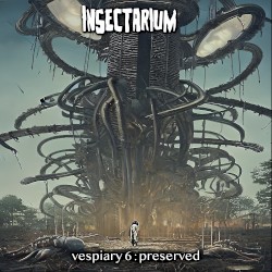 Vespiary 6: Preserved