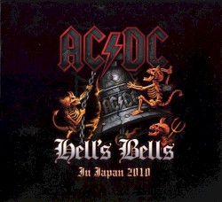 Hell’s Bells in Japan 2010