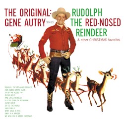 The Original: Gene Autry Sings Rudolph the Red‐Nosed Reindeer & Other Christmas Favorites