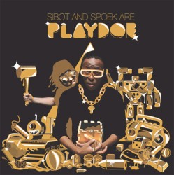 Sibot and Spoek Are Playdoe