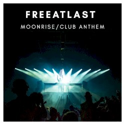 Moonrise/Club Anthem
