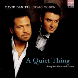 A Quiet Thing: Songs for Voice and Guitar