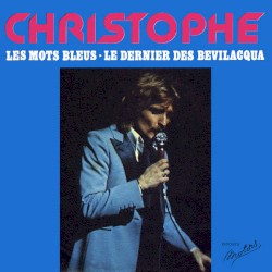Les Mots bleus / Le Dernier des Bevilacqua