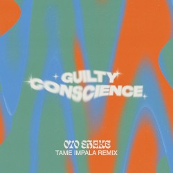 Guilty Conscience (Tame Impala remix)