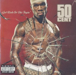 Get Rich or Die Tryin’