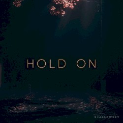 Hold On